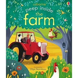 Peep Inside the farm - Anna Milbourne imagine
