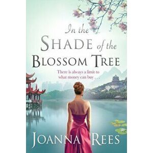 In the Shade of the Blossom Tree, Paperback - Joanna Rees imagine