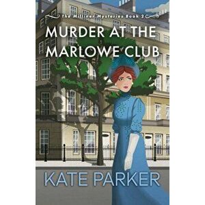 Murder at the Marlowe Club, Paperback - Kate Parker imagine