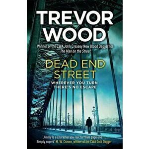 Dead End Street, Paperback - Trevor Wood imagine