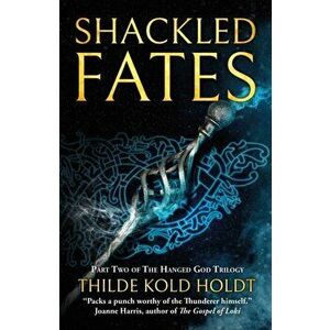 Shackled Fates, Paperback - Thilde Kold Holdt imagine