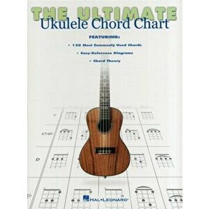 The Ultimate Ukulele Chord Chart. Ukulele Series - Hal Leonard Publishing Corporation imagine