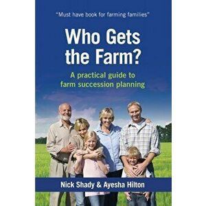 Who Gets the Farm, Paperback - Nick Shady imagine