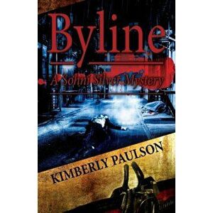 Byline, Paperback - Kimberly Paulson imagine