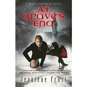 At Grave's End. A Night Huntress Novel, Paperback - Jeaniene Frost imagine