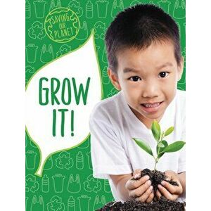 Grow It!, Paperback - Mary Boone imagine