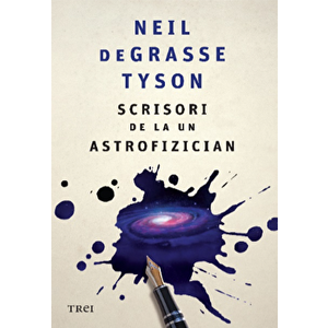 Scrisori de la un astrofizician - Neil De Grase Tyson imagine
