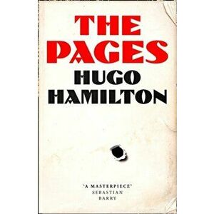 The Pages, Paperback - Hugo Hamilton imagine