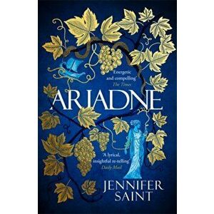 Ariadne. The Mesmerising Sunday Times Bestselling Retelling of Ancient Greek Myth, Paperback - Jennifer Saint imagine
