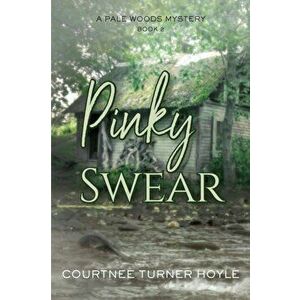 Pinky Swear, Paperback - Courtnee Hoyle imagine