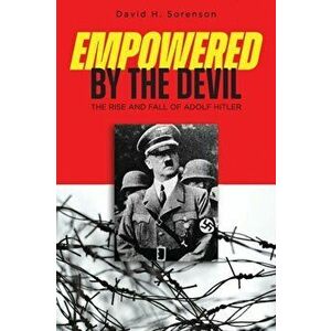 Empowered by the Devil, Paperback - David Sorenson imagine