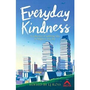 Everyday Kindness. A collection of uplifting tales to brighten your day, Hardback - *** imagine