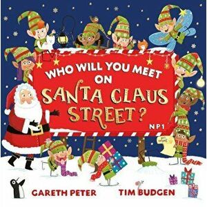 Who Will You Meet on Santa Claus Street, Paperback - Gareth Peter imagine