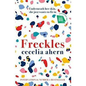 Freckles, Paperback - Cecelia Ahern imagine