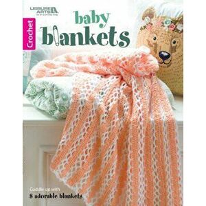 Baby Blankets, Paperback - Leisure Arts imagine