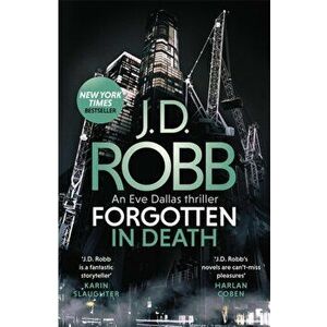 Forgotten In Death: An Eve Dallas thriller (In Death 53), Paperback - J. D. Robb imagine