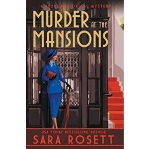 Murder at the Mansions: A 1920s Historical Mystery, Hardcover - Sara Rosett imagine