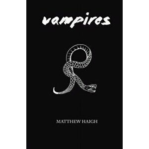 Vampires, Paperback - Matthew Haigh imagine