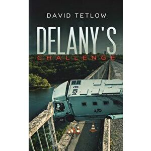 Delany's Challenge, Paperback - David Tetlow imagine