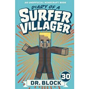 Diary of a Surfer Villager, Book 30: An Unofficial Minecraft Book, Paperback - *** imagine