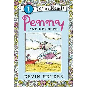 Penny and Her Sled, Paperback - Kevin Henkes imagine