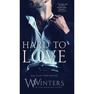 Hard to Love, Hardcover - W. Winters imagine