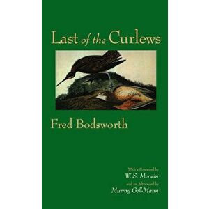 Last of the Curlews, Paperback - Fred Bodsworth imagine