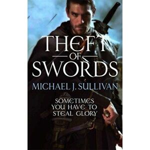 Theft Of Swords. The Riyria Revelations, Paperback - Michael J Sullivan imagine