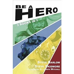Be A Hero, Paperback - Steve Skidmore imagine