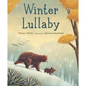 Winter Lullaby, Hardback - Dianne White imagine