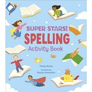 Super Stars! Spelling Activity Book, Paperback - Penny Worms imagine