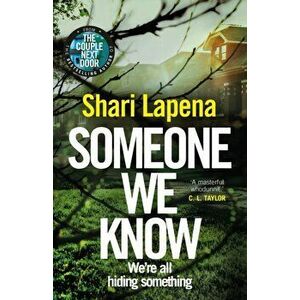 Someone We Know, Paperback - Shari Lapena imagine