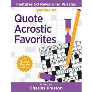 Quote Acrostic Favorites: Features 50 Rewarding Puzzles, Paperback - Charles Preston imagine