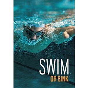 Swim or Sink, Paperback - Jake Maddox imagine