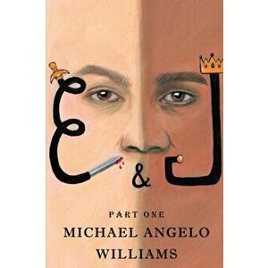 E&j, Paperback - Michael Angelo Williams imagine