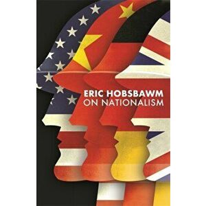 On Nationalism, Paperback - Eric Hobsbawm imagine