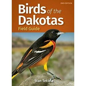 Birds of the Dakotas Field Guide. 2 Revised edition, Paperback - Stan Tekiela imagine