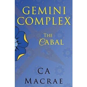 Gemini Complex The Cabal, Paperback - C A MacRae imagine