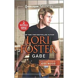 Gabe and Taking the Boss to Bed, Paperback - Lori Foster imagine
