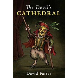 The Devil's Cathedral. A Mystery of Queen Anne's London, Paperback - David Fairer imagine