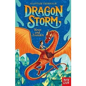 Dragon Storm: Tomas and Ironskin, Paperback - Alastair Chisholm imagine