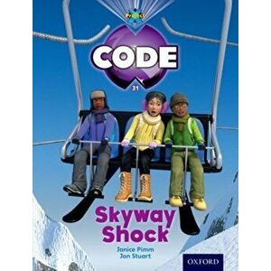Project X Code: Skyway Shock, Paperback - Marilyn Joyce imagine