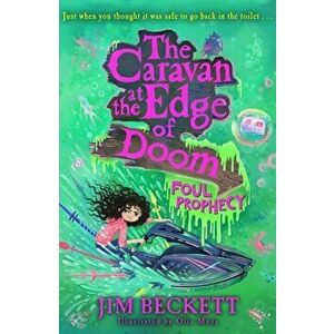 The Caravan at the Edge of Doom: Foul Prophecy, Paperback - Jim Beckett imagine