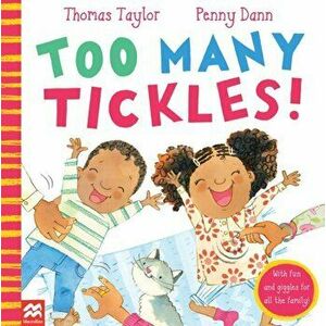 Too Many Tickles!, Paperback - Thomas Taylor imagine