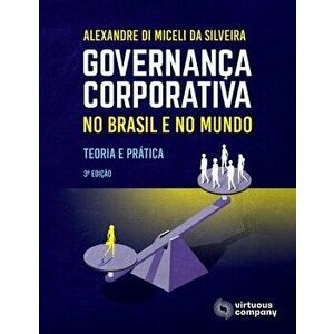 Governança Corporativa no Brasil e no Mundo: Teoria e Prática, Paperback - Angela Rita Franco Donaggio imagine