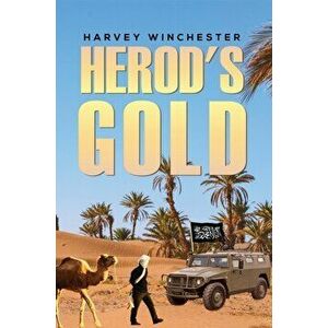 Herod's Gold, Paperback - Harvey Winchester imagine