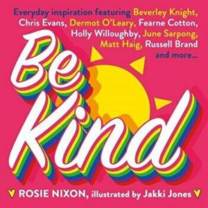 Be Kind, Hardback - Rosie Nixon imagine