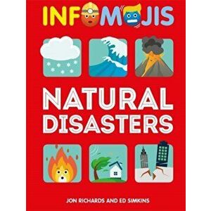 Infomojis: Natural Disasters. Illustrated ed, Paperback - Ed Simkins imagine