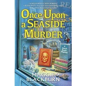 Once Upon a Seaside Murder, Hardcover - Maggie Blackburn imagine