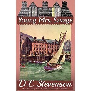 Young Mrs. Savage, Paperback - D. E. Stevenson imagine